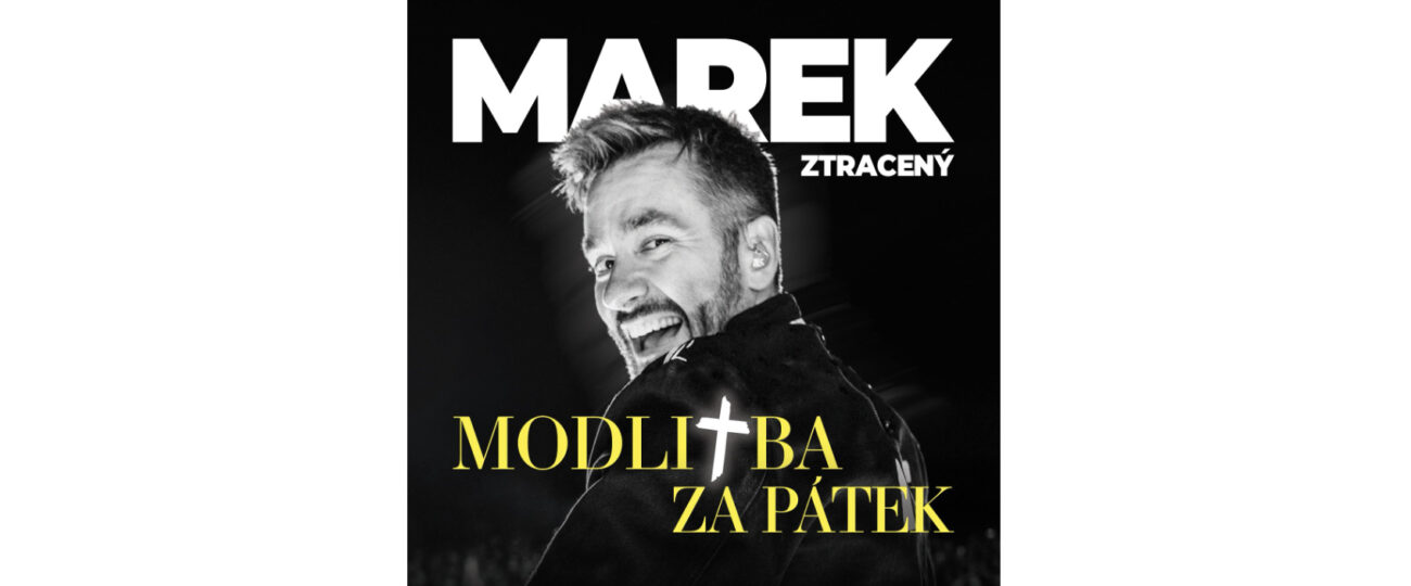 Marek Ztracený sa vracia s novým singlom „Modlitba za pátek“